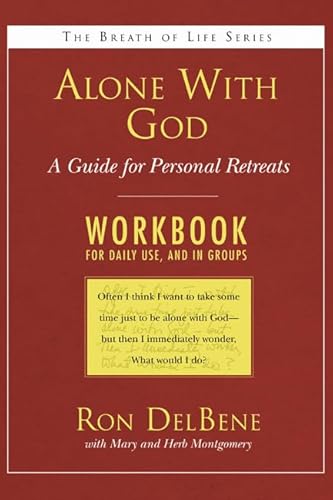 Beispielbild fr Alone with God: Workbook: A Guide for Personal Retreats: A Daily Workbook for Use in Groups (Breath of Life) zum Verkauf von Revaluation Books