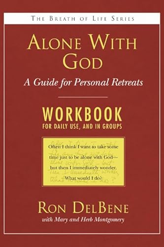 Stock image for Alone with God: Workbook: A Guide for Personal Retreats: A Daily Workbook for Use in Groups (Breath of Life) for sale by Revaluation Books