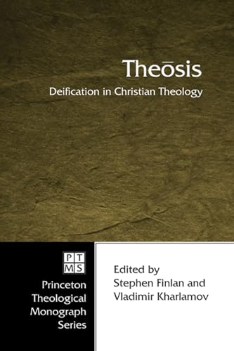 9781597524384: Theosis: Deification in Christian Theology (Princeton Theological Monograph): 52