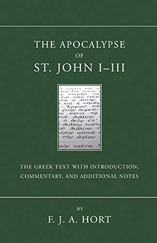 Stock image for The Apocalypse of St. John I - III: The Greek Text with Introduction, Commentary, and Additional Notes for sale by Chiron Media
