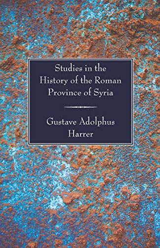 Stock image for Studies in the History of the Roman Province of Syria for sale by Chiron Media