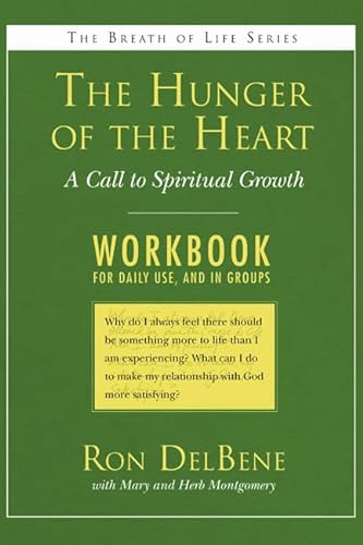 Beispielbild fr The Hunger of the Heart: A Call to Spiritual Growth: A Daily Workbook for Use in Groups (Breath of Life) zum Verkauf von Revaluation Books