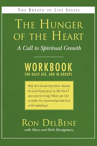 Imagen de archivo de The Hunger of the Heart: A Call to Spiritual Growth: A Daily Workbook for Use in Groups (Breath of Life) a la venta por Revaluation Books