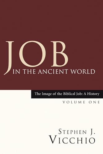 Stock image for Job in the Ancient World (Image of the Biblical Job: A History) Volume One for sale by BookHolders