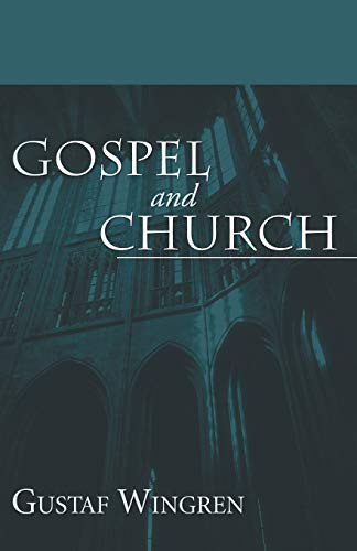 9781597525367: Gospel and Church
