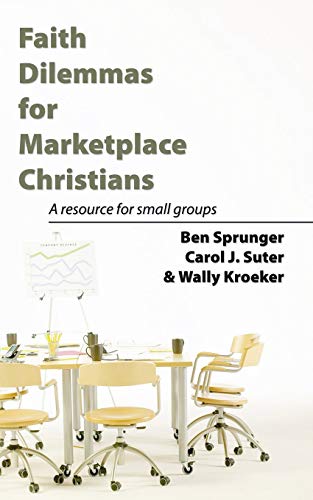 Beispielbild fr Faith Dilemmas for Marketplace Christians: A Resource for Small Groups zum Verkauf von Windows Booksellers