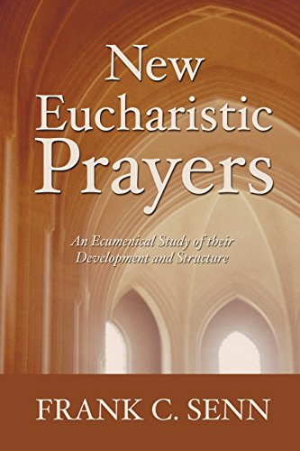Beispielbild fr New Eucharistic Prayers: An Ecumenical Study of their Development and Structure zum Verkauf von Windows Booksellers