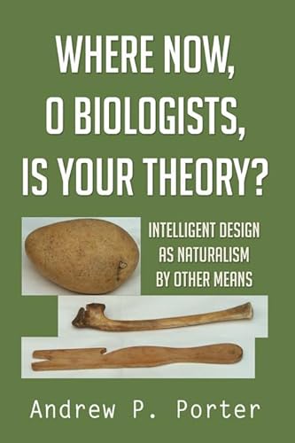 Where Now, O Biologists, is Your Theory? Intelligent Design as Naturalism by Other Means