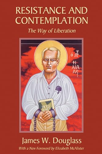 9781597526098: Resistance and Contemplation: The Way of Liberation