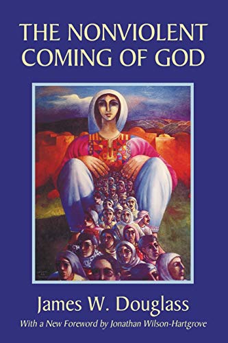 Beispielbild fr The Nonviolent Coming of God zum Verkauf von Windows Booksellers
