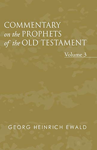 Imagen de archivo de Commentary on the Prophets of the Old Testament, Volume 3: a la venta por Powell's Bookstores Chicago, ABAA