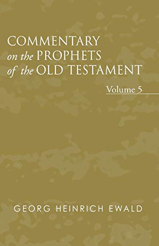 Beispielbild fr Commentary on the Prophets of the Old Testament, Volume 5: zum Verkauf von Powell's Bookstores Chicago, ABAA