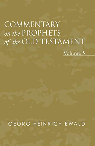 Imagen de archivo de Commentary on the Prophets of the Old Testament, Volume 5: a la venta por Powell's Bookstores Chicago, ABAA