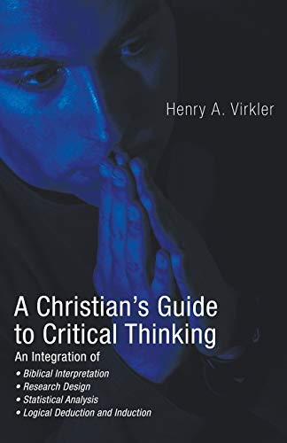 Imagen de archivo de A Christian's Guide to Critical Thinking a la venta por BooksRun