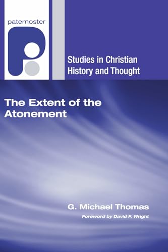 9781597527422: The Extent of the Atonement (Studies in Christian History and Thought)