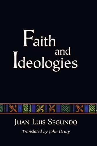Beispielbild fr Faith and Ideologies (Jesus of Nazareth Yesterday and Today) zum Verkauf von Revaluation Books