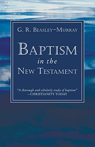 9781597528597: Baptism in the New Testament