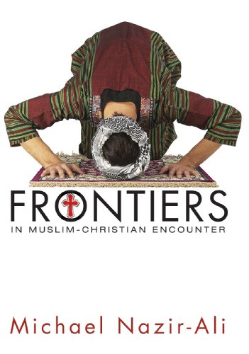 Stock image for Frontiers in Muslim-Christian Encounter for sale by ThriftBooks-Dallas