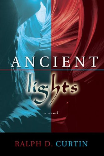 Ancient Lights (Watchman Diaries) (9781597529150) by Ralph D. Curtin