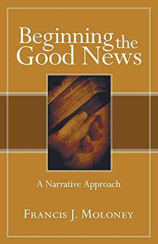 Beispielbild fr Beginning the Good News: A Narrative Approach zum Verkauf von Windows Booksellers