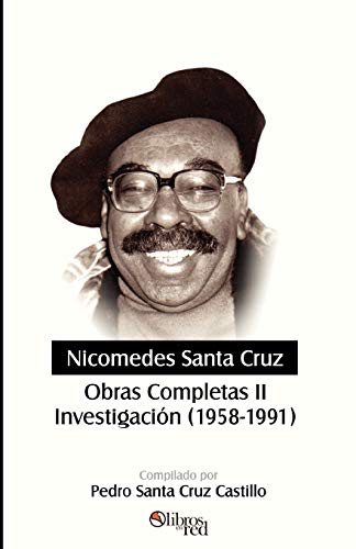 9781597540148: Nicomedes Santa Cruz. Obras Completas II. Investigacion (1958-1991)