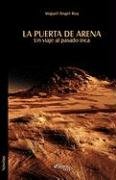 9781597543781: La puerta de arena. Un viaje al pasado inca