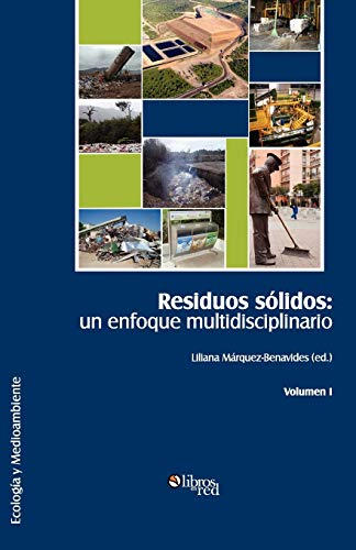 Beispielbild fr Residuos solidos: un enfoque multidisciplinario. Volumen I zum Verkauf von Reuseabook