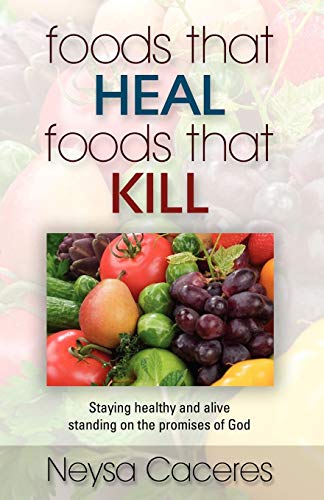 Stock image for Foods That Heal, Foods That Kill for sale by HPB-Diamond