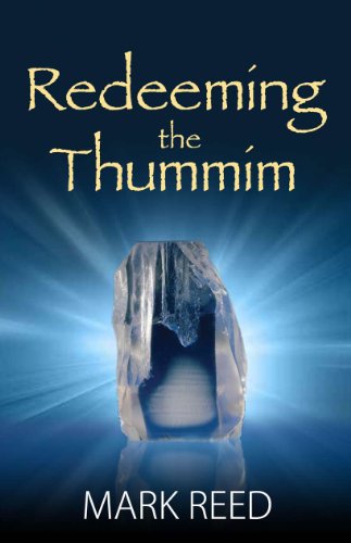 Redeeming the Thummim (9781597552288) by Reed, Mark