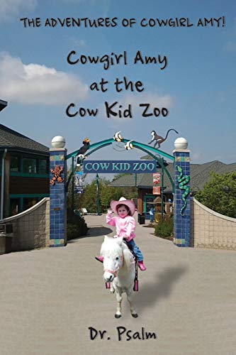 Imagen de archivo de Cowgirl Amy at the Cow Kid Zoo a la venta por Lucky's Textbooks