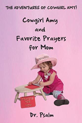 Imagen de archivo de Cowgirl Amy and Favorite Prayers for Mom a la venta por Lucky's Textbooks