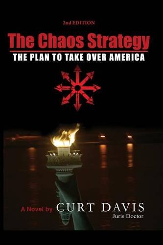 Stock image for The Chaos Strategy : The Plan to Take over America for sale by Better World Books: West