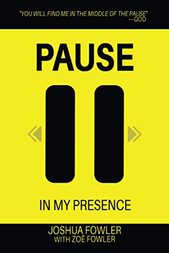 Stock image for Pause In My Presence: You will find me in the middle of the pause for sale by Hawking Books
