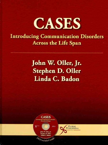 9781597560351: Cases: Introducing Communication Disorders Across the Life Span