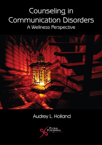9781597560498: Counseling in Communication Disorders: A Wellness Perspective