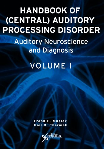 Imagen de archivo de Handbook of (Central) Auditory Processing Disorders, Vol. 1: Auditory Neuroscience and Diagnosis a la venta por HPB-Red