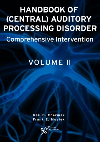 Stock image for Handbook of (Central) Auditory Processing Disorder, Vol. 2: Comprehensive Intervention for sale by HPB-Red