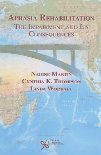 Beispielbild fr Contemporary Approaches to Aphasia Rehabilitation: Consideration of the Impairment and Its Consequences zum Verkauf von WorldofBooks