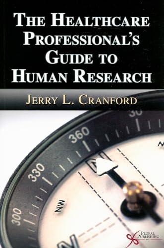 Beispielbild fr The Healthcare Professional's Guide to Human Research zum Verkauf von Better World Books