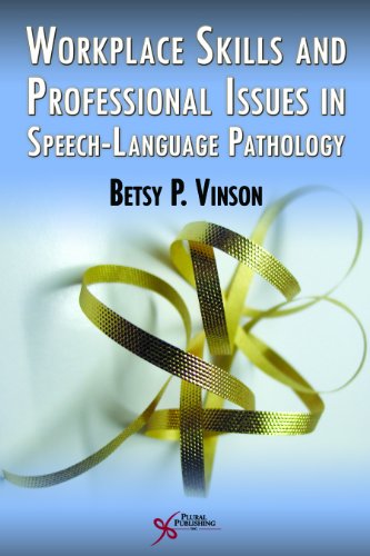9781597562034: Workplace Skills and Professional Issues in Speech-Language Pathology