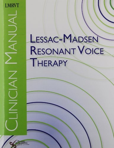 Lessac-Madsen Resonant Voice Therapy Clinician Manual Package (9781597563123) by Abbott; Katherine Verdolini