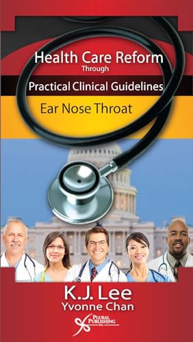 Beispielbild fr Healthcare Reform Through Practical Clinical Guidelines: Ear, Nose, Throat zum Verkauf von BooksRun