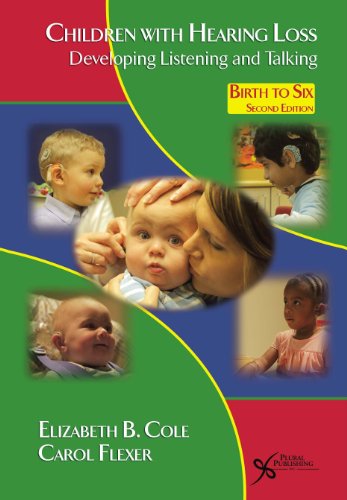 Beispielbild fr Children with Hearing Loss: Developing Listening and Talking, Birth to Six zum Verkauf von ThriftBooks-Dallas