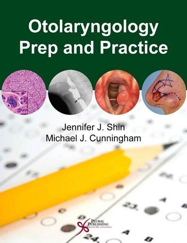 Otolaryngology Prep and Practice (9781597563833) by Jennifer J. Shin; Michael J. Cunningham