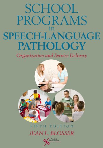 Stock image for School Programs in Speech-Language Pathology: Organization and Service Delivery for sale by Hippo Books