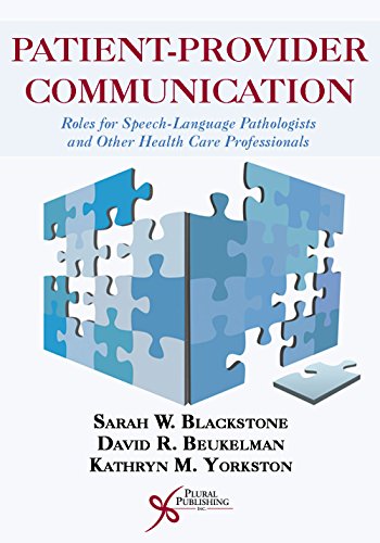 Stock image for Patient-Provider Communication: Roles for Speech-Language Pathologists and Other Health Care Professionals for sale by Textbooks_Source