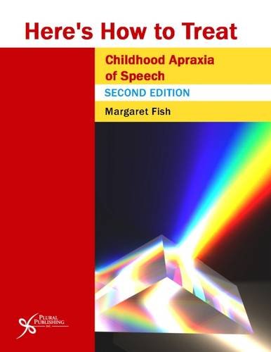 Stock image for Here's How to Treat Childhood Apraxia of Speech, Second Edition (Here's How Series) for sale by Front Cover Books