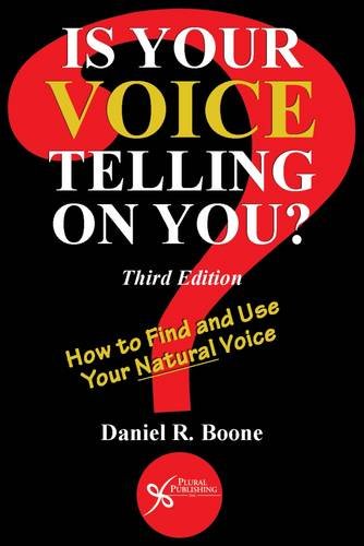 Beispielbild fr Is Your Voice Telling on You? How to Find and Use Your Natural Voice, Third Edition zum Verkauf von BooksRun