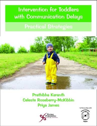 9781597569798: Intervention for Toddlers with Communication Delays: Practical Strategies (Comprehensive Intervention for Children With Developmental Delays and Disorders: Practical Strategies)