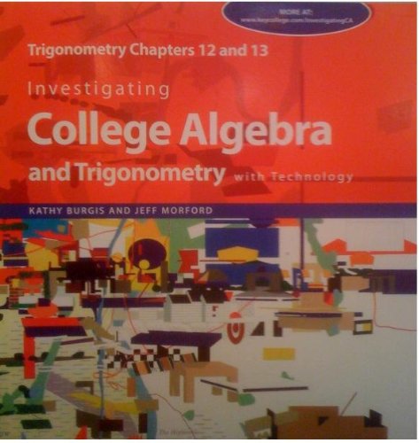 9781597570343: Investigating College Algebra and Trigonometry with Technology